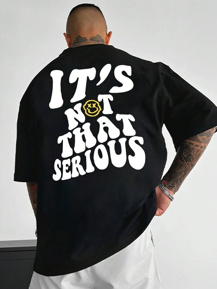 It's Not That Serious Black Over Sized Imported Tshirt For Mens