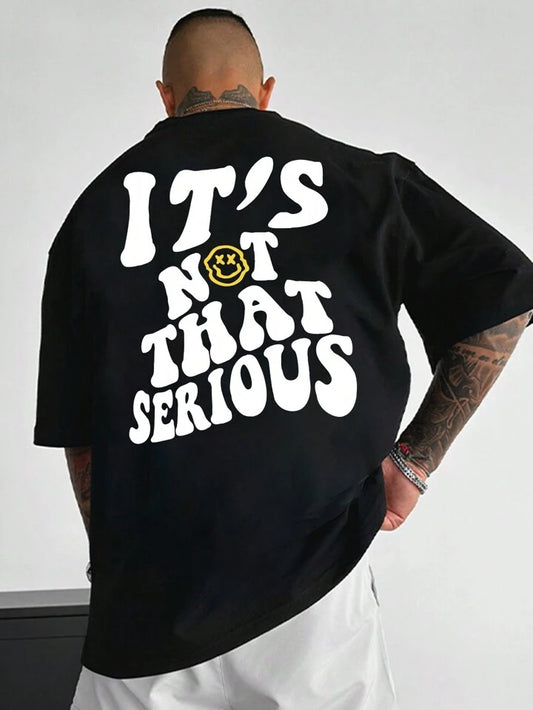It's Not That Serious Black Over Sized Imported Tshirt For Mens